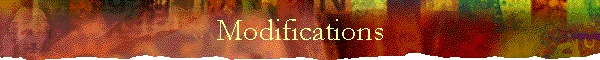 Modifications
